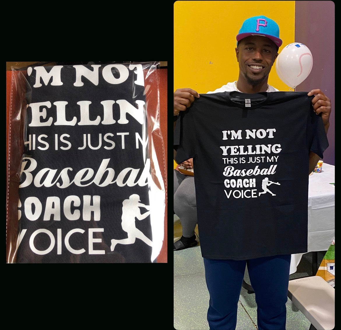 “I’m not yelling” baseball coach shirt