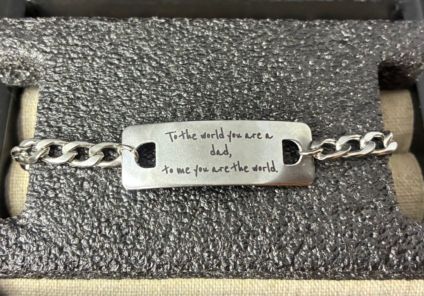 To the world you are.. bracelet