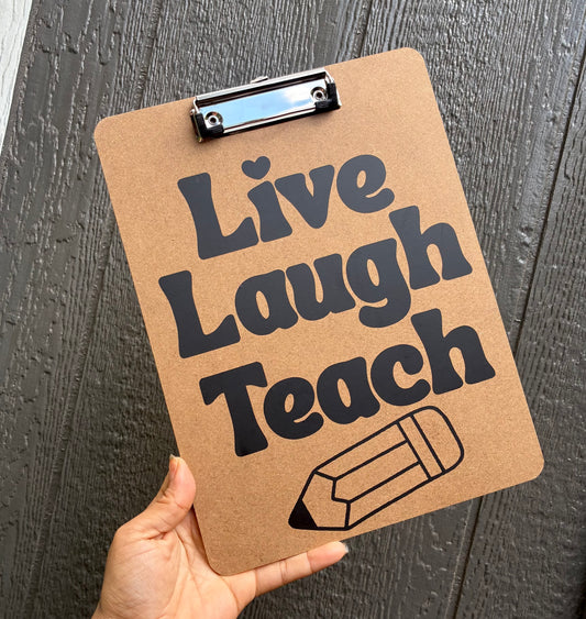 Live laugh teach clipboard
