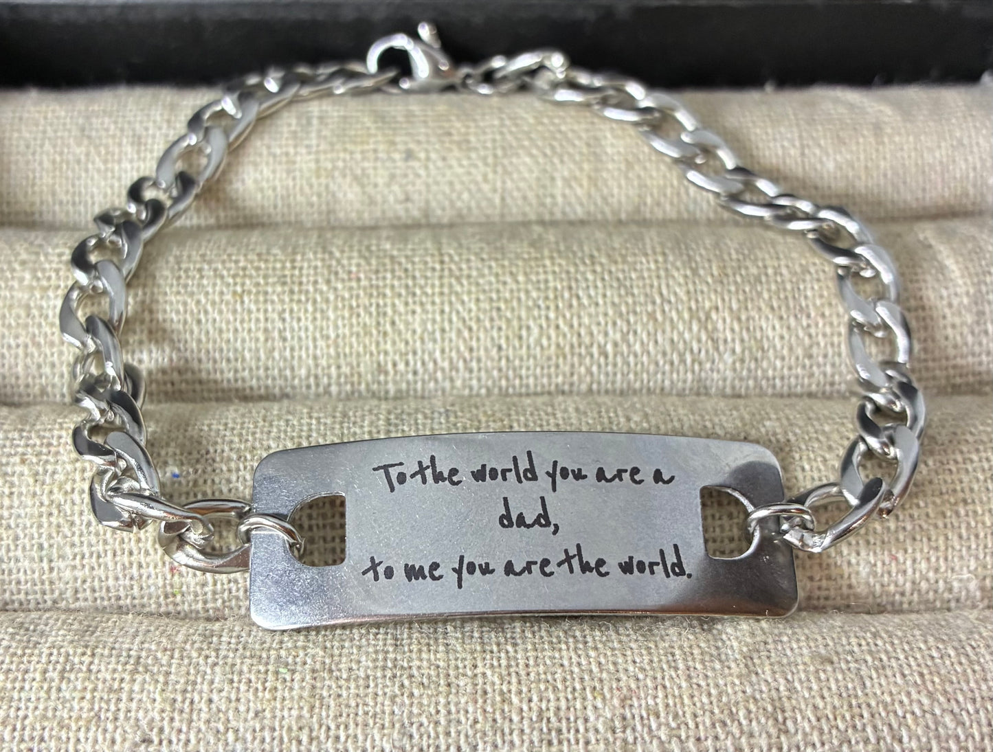 To the world you are.. bracelet
