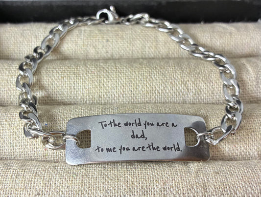To the world you are.. bracelet